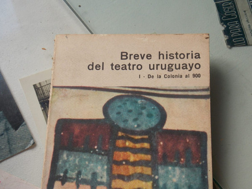 Breve Historia Del Teatro Uruguayo