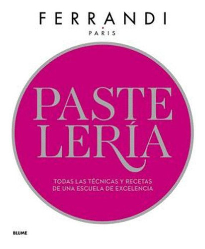 Libro Pastelería. Ferrandi