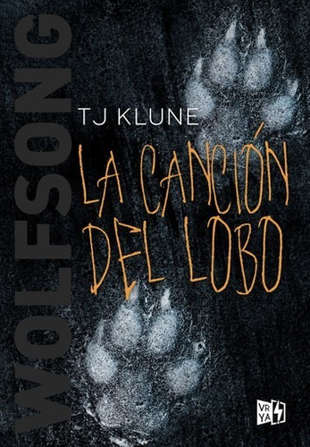 Wolfsong La Cancion Del Lobo. T J Klune. Vyr