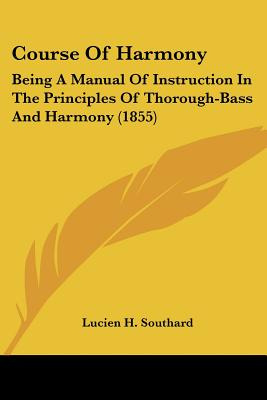 Libro Course Of Harmony: Being A Manual Of Instruction In...