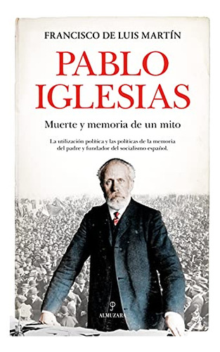 Libro Pablo Iglesias De Luis Martín Francisco De Almuzara