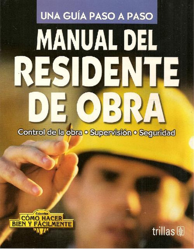Libro Manual Del Residente De Obra, Control De Obra, Supervi