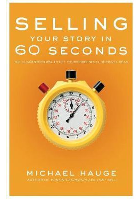 Libro Selling Your Story In 60 Seconds : The Guaranteed W...