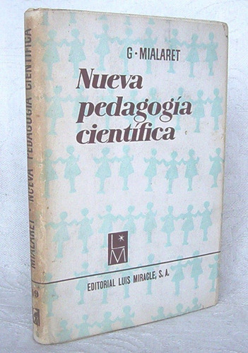 Nueva Pedagogía Científica G Mialaret /cs Biblioteca Paideia