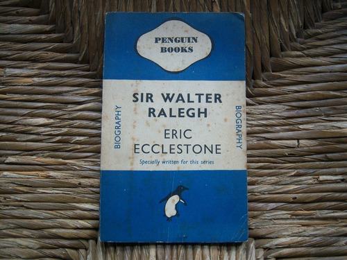 Sir Walter Ralegh . Eric Ecclestone . Ingles . Ah0ibd