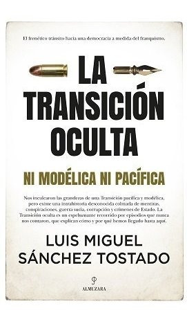 La Transicion Oculta - Sanchez Tostado,luis Miguel