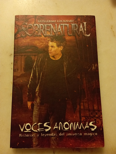 Sobrenatural - Voces Anónimas - Guillermo Lockhart 