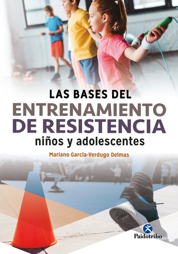 Bases Del Entrenamiento De Resistencia - Garcia Verdugo Delm