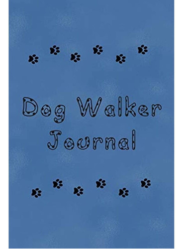 Dog Walker Journal