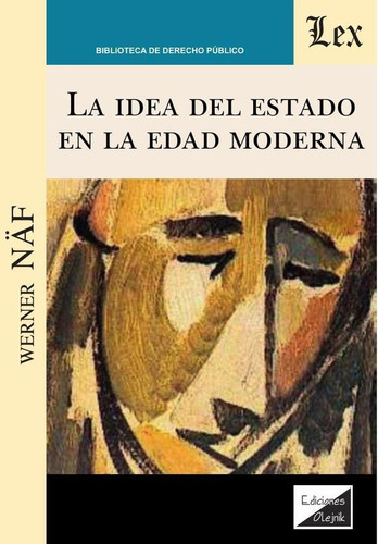 Idea Del Estado En La Edad Moderna, La, De Werner Naf