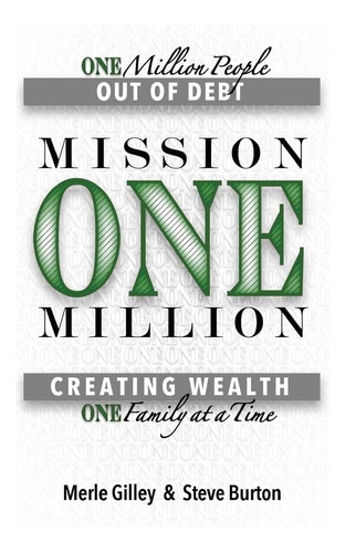 Libro: Mission One Million: Creating Wealth One Family At A