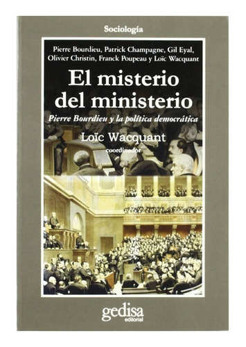 El Misterio Del Ministerio, Wacquant, Ed. Gedisa
