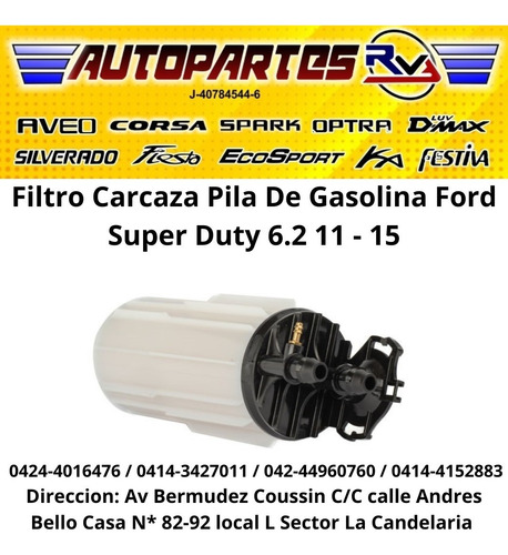 Filtro Carcaza Pila De Gasolina Ford Super Duty 6.2 