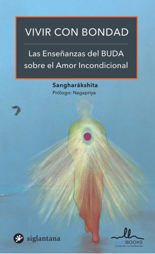 Libro Vivir Con Bondad. Las Enseñanzas Del Buda Sobre El Lku