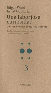 Una Laboriosa Curiosidad - Wind, Gombrich