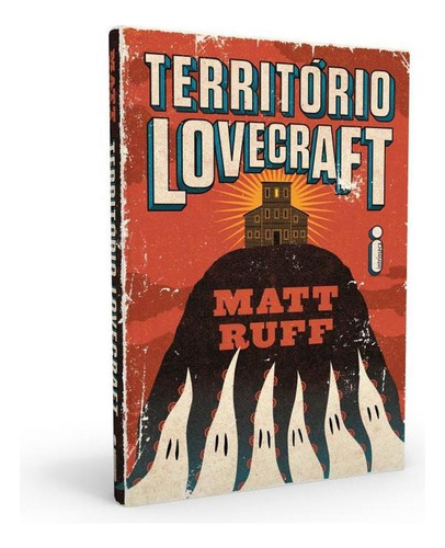 Território Lovecraft (Lovecraft Country), de Ruff, Matt. Editora Intrínseca Ltda., capa dura, edição livro capa dura em português, 2020