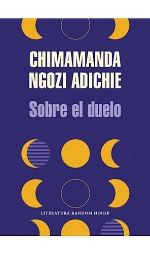 Sobre El Duelo - Adichie Chimamanda Ngozi (libro)