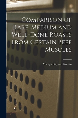 Libro Comparison Of Rare, Medium And Well-done Roasts Fro...