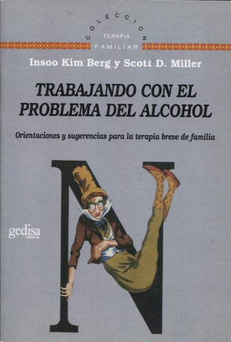 Trabajando Con El Problema Del Alcohol: Orientaciones Y Su 