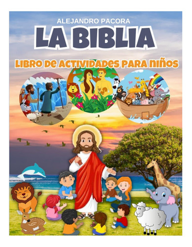 Libro: La Biblia: Libro De Actividades Para Niños: Libro De