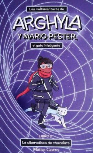 Libro Las Multiaventuras De Arghyla Y Mario Pester, El Gato