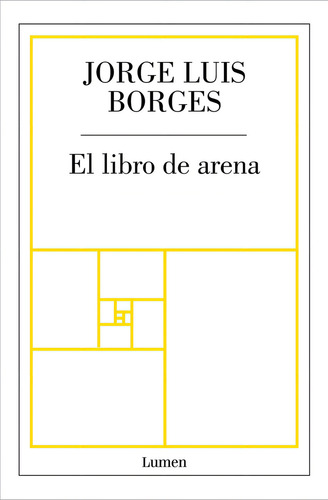 El Libro De Arena, De Borges, Jorge Luis., Vol. 0. Editorial Lumen, Tapa Blanda En Español, 2023