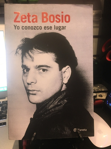 Libro Zeta Bosio Yo Conozco Ese Lugar (arg)