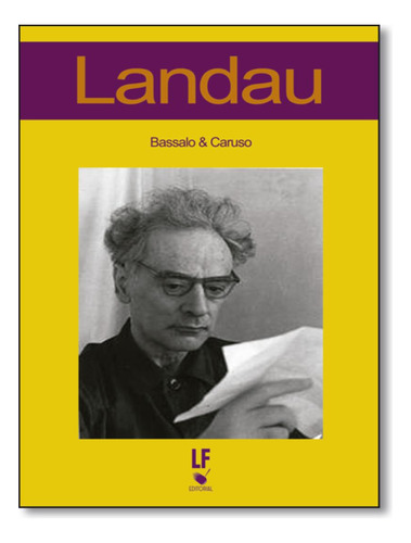 Landau: Landau, De Bassalo. Editora Livraria Da Fisica, Capa Mole, Edição 1 Em Português, 2013