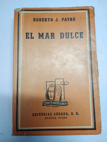 El Mar Dulce Roberto J. Payro