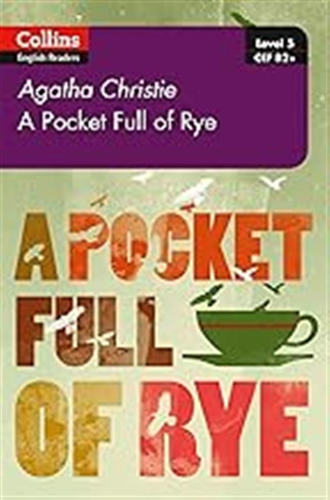 Pocket Full Of Rye: B2+ Level 5 (collins Agatha Christie Elt