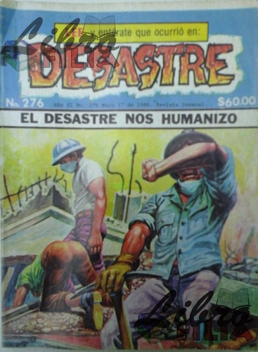 Comic No. 276 Desastre, Terremoto Ciudad De México Sept 1985