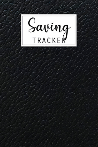 Saving Tracker: Help You Start Saving Money For Your Next Big Expense, De Gamble, Luny. Editorial Independently Published, Tapa Blanda En Inglés