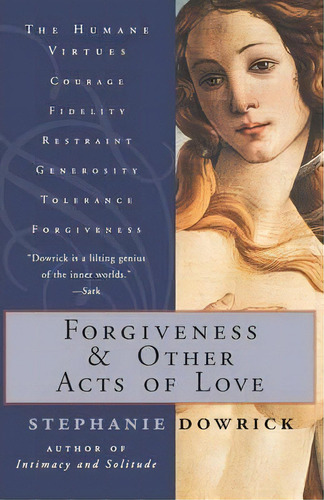 Forgiveness And Other Acts Of Love, De Stephanie Dowrick. Editorial Ww Norton & Co, Tapa Blanda En Inglés