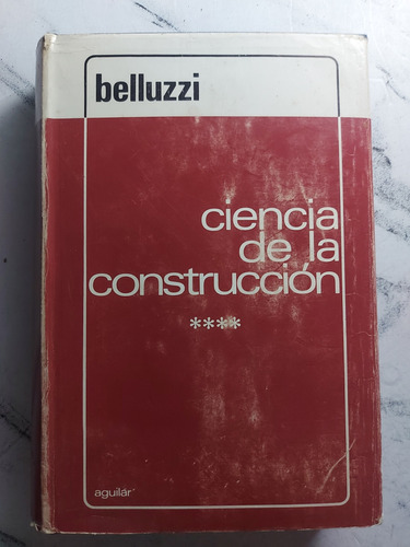 Ciencia De La Construcción. Odone Belluzzi. Ian1039
