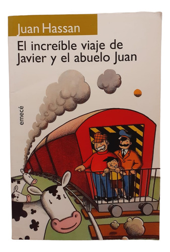 El Increíble Viaje De Javier Y El Abuelo Juan - Juan Hassan (Usado)