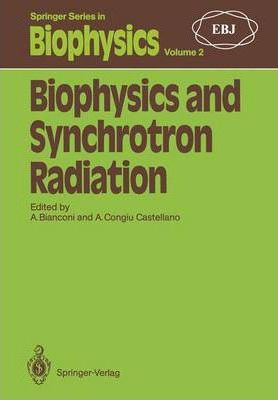 Libro Biophysics And Synchrotron Radiation - Antonio Bian...