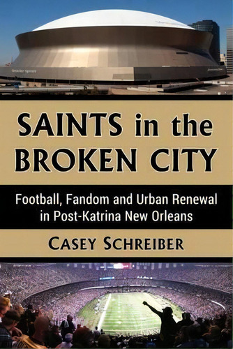 Saints In The Broken City, De Casey Schreiber. Editorial Mcfarland Co Inc, Tapa Blanda En Inglés