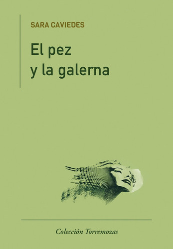 El Pez Y La Galerna, De Caviedes, Sara. Editorial Ediciones Torremozas En Español