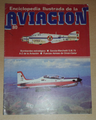 Revista Enciclopedia Ilustrada De Aviación N°80 Año 1985