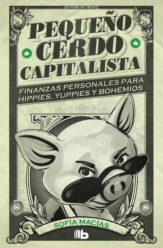 Pequeã±o Cerdo Capitalista - Macã­as, Sofã­a
