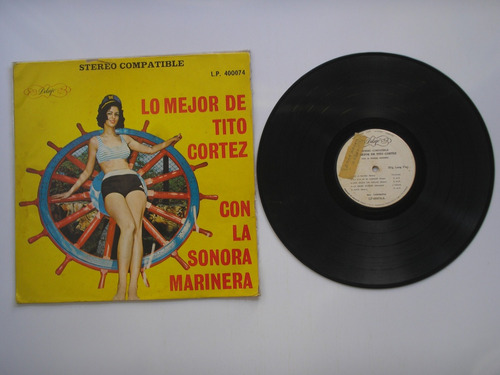 Lp Vinilo Tito Cortes Con La Sonora Marinera Lo Mejor 1970