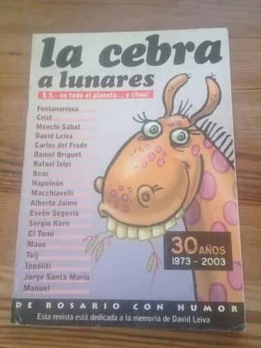 Revista La Cebra A Lunares 2003 Rosario Fontanarrosa  Crist