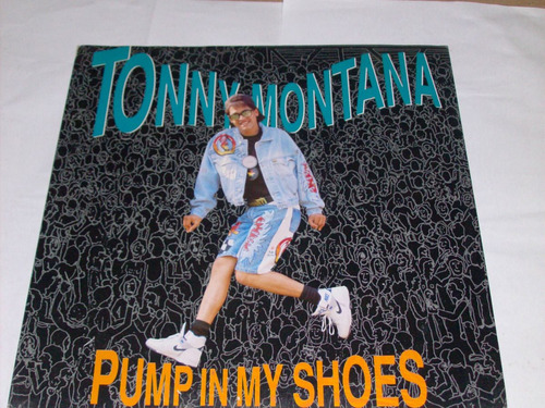 Tonny Montana - Pump In My Shoes * Italodance 90s Vinilo 