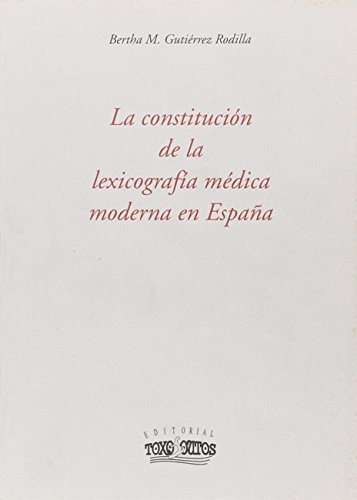 La Constitucion De La Lexicografia Medica Moderna