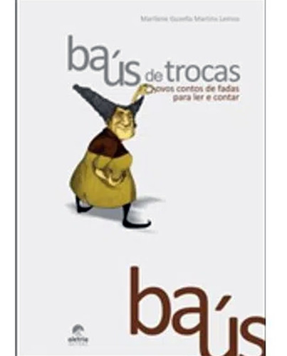 Baús De Trocas, De Lemos Martins., Vol. Não Aplica. Editora Aletria, Capa Mole Em Português, 2021