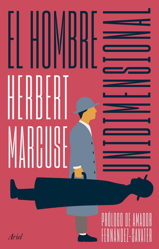 El Hombre Unidimensional, De Herbert Marcuse., Vol. 1. Editorial Editorial Ariel, Tapa Blanda En Español