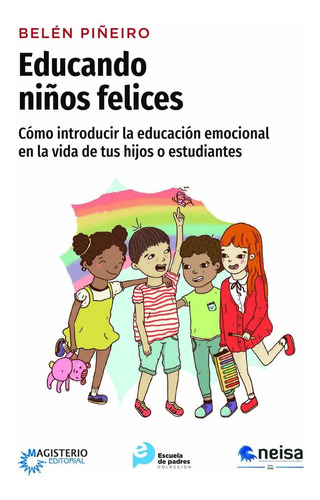Libro Educando Niños Felices. Cómo Introducir La Educación