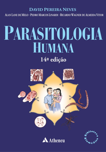 Parasitologia Humana - 14ª Edição, de Neves, David Pereira. Editora Atheneu Ltda, capa mole em português, 2022
