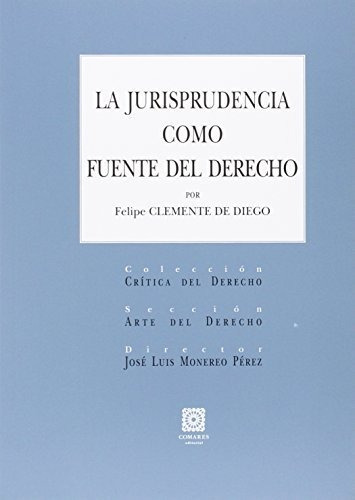 La Jurisprudencia Como Fuente Del Derecho