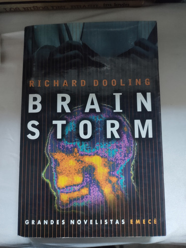 Brain Storm. Richard Dooling. ( Cod 318)